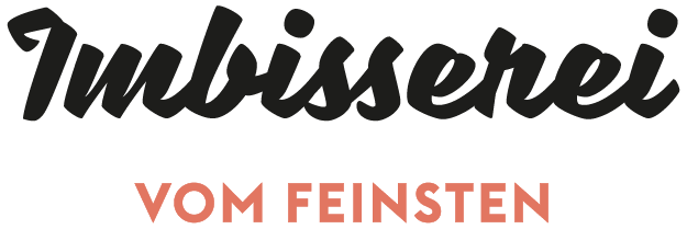 Imbisserei – vom Feinsten